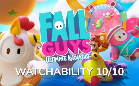 Fall Guys Watchability is a 10/10