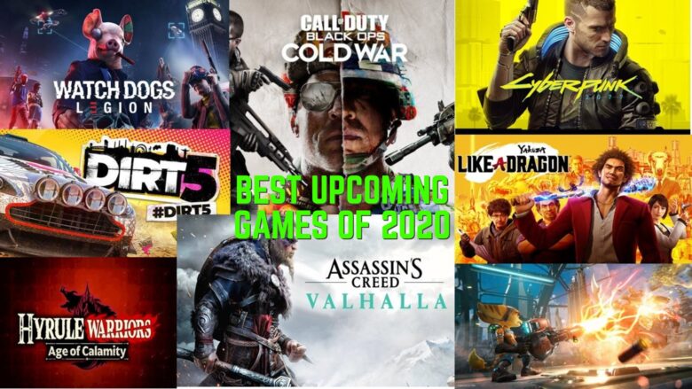 Best upcoming Games featuring Watch Dogs Legion, Call of Duty Black Ops Cold War, Cyberpunk 2077, Dirt 5, Yakuza Like a dragon, Hyrule Warriors age of calamity, assassins creed valhalla, and ratchet and clank rift apart