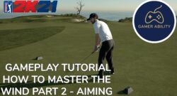 How to Master the Wind in PGA TOUR 2K21 Part 2 - Aiming