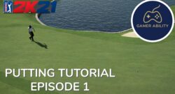 Putting Tutorial Episode 1 by Gamer Ability